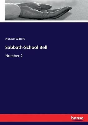 Sabbath-School Bell By Waters 9783337772543 (Paperback)
