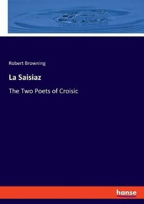 La Saisiaz By Browning 9783337777920 (Paperback)