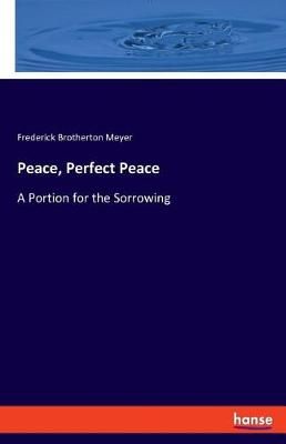 Peace, Perfect Peace By Meyer 9783337778668 (Paperback)
