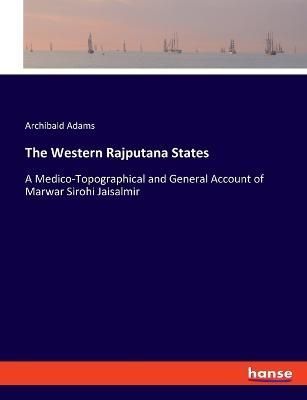 Western Rajputana States By Adams 9783337948559 (Paperback)