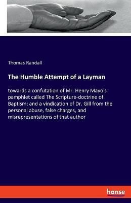 Humble Attempt of a Layman By Randall 9783337951078 (Paperback)