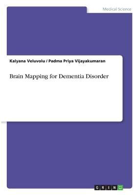Brain Mapping for Dementia Disorder By Veluvolu 9783346312648