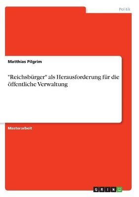 "Reichsbürger" als Herausforderung für die öffentliche Verwaltung