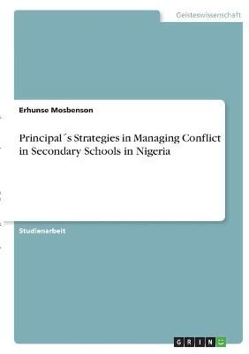 Principal's Strategies in Managing Conflict in Secondary Schools in Nigeria