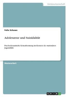 Adoleszenz und Suizidalität By Schawe 9783346414632 (Paperback)