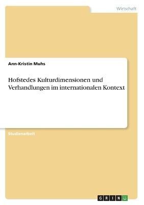 Hofstedes Kulturdimensionen und Verhandlungen im internationalen Kontext