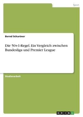 Die 50+1-Regel. Ein Vergleich Zwischen Bundesliga Und Premier League