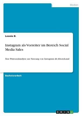 Instagram als Vorreiter im Bereich Social Media Sales By B (Paperback)