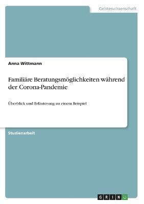 Familiäre Beratungsmöglichkeiten während der Corona-Pandemie