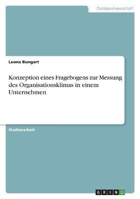 Konzeption eines Fragebogens zur Messung des Organisationsklimas in einem Unternehmen