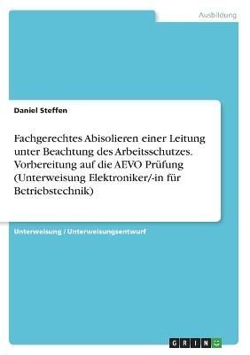 Fachgerechtes Abisolieren einer Leitung unter Beachtung des Arbeitsschutzes. Vorbereitung auf die AEVO Prüfung (Unterweisung Elektroniker/-in ...