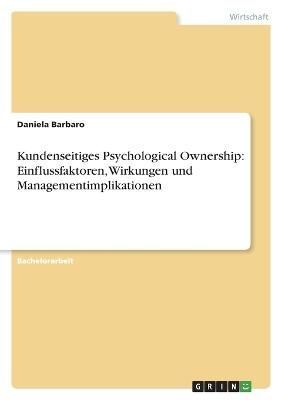 Kundenseitiges Psychological Ownership By Barbaro 9783346640666