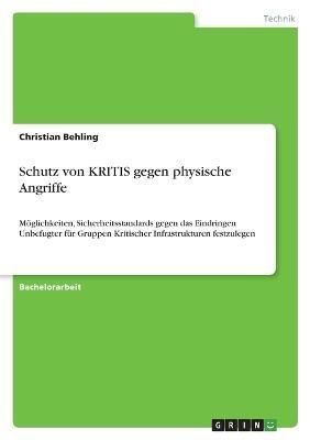 Schutz von KRITIS gegen physische Angriffe By Behling 9783346785947