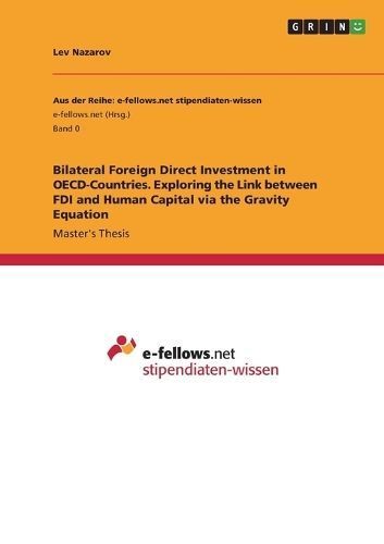 Bilateral Foreign Direct Investment in OECD-Countries. Exploring the Link between FDI and Human Capital via the Gravity Equation