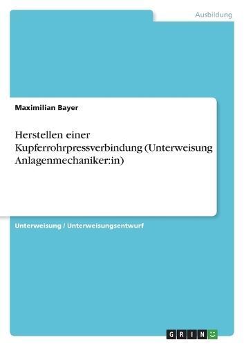 Herstellen einer Kupferrohrpressverbindung (Unterweisung Anlagenmechaniker