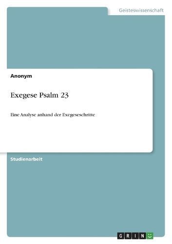 Exegese Psalm 23 By Anonymous 9783346909220 (Paperback)