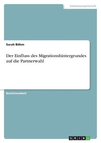 Einfluss des Migrationshintergrundes auf die Partnerwahl By B?hm