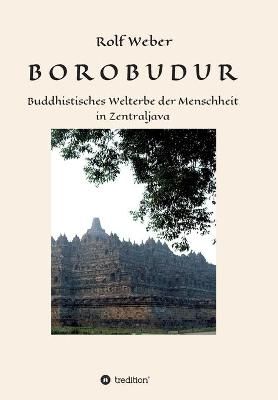 Borobudur By Rolf Weber 9783347023130 (Paperback)
