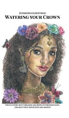Watering Your Crown By Sunshinegoldenchild 9783347061446 (Hardback)