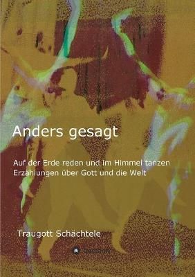 Anders Gesagt By Traugott Schächtele 9783347100763 (Paperback)