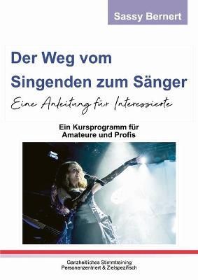 Weg vom Singenden zum Sänger By Bernert 9783347119345 (Paperback)