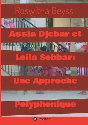 Assia Djebar Et Leila Sebbar By Roswitha Geyss 9783347159044