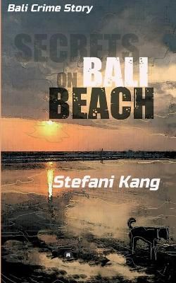 Secrets on Bali Beach By Stefani Kang 9783347182066 (Paperback)