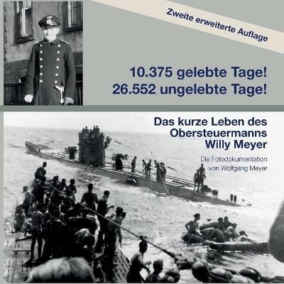10357 Gelebte Tage! 26552 Ungelebte Tage! 2. Auflage By Wolfgang Meyer