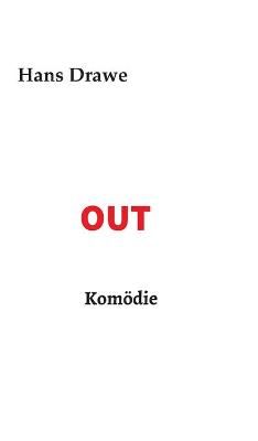 OUT, Komödie By Drawe 9783347185197 (Hardback)