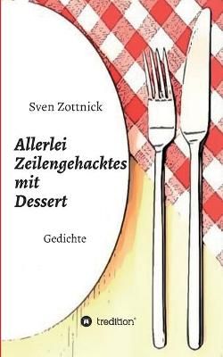 Allerlei Zeilengehacktes Mit Dessert By Sven Zottnick 9783347199125