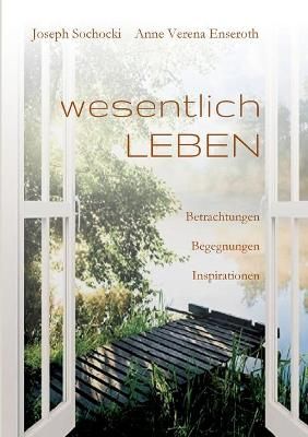 Wesentlich LEBEN By Joseph Sochocki, Anne Verena Enseroth (Paperback)