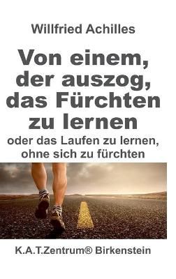 Von einem, der auszog, das Fürchten zu lernen By Achilles (Hardback)