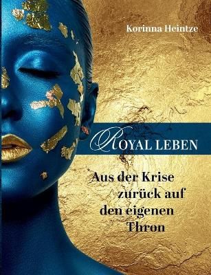 Royal Leben By Korinna Heintze 9783347270763 (Paperback)