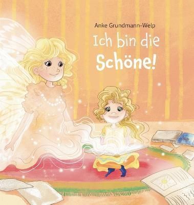 Ich bin die Schöne! By Grundmann-Welp 9783347288188 (Hardback)