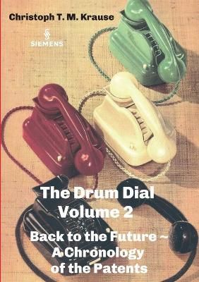 The Drum Dial - Volume 2 By Christoph T M Krause 9783347292697