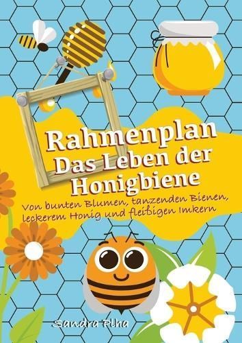 KitaFix-Rahmenplan "Das Leben Der Honigbiene" By Sandra Plha