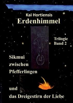 Sikmui Zwischen Pfefferlingen Und Das Dreigestirn Der Liebe