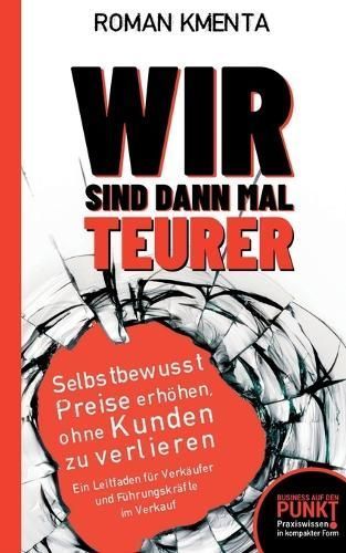 Wir Sind Dann Mal Teurer By Roman Kmenta 9783347925182 (Paperback)