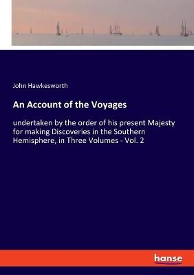 Account of the Voyages By John Hawkesworth 9783348018999 (Paperback)