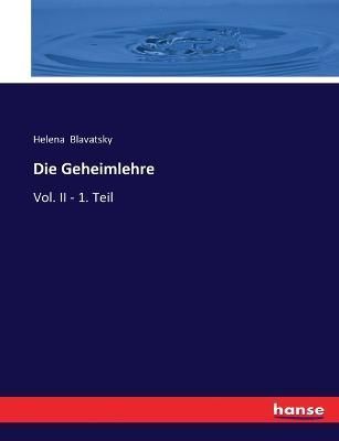 Die Geheimlehre By Helena Blavatsky 9783348035040 (Paperback)