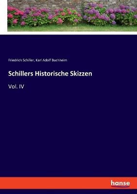 Schillers Historische Skizzen By Schiller 9783348037556 (Paperback)