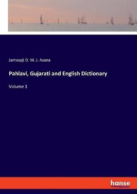Pahlavi, Gujarati and English Dictionary By Asana 9783348056021