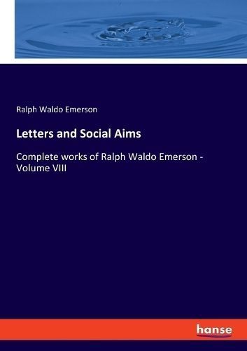 Letters and Social Aims By Emerson 9783348098434 (Paperback)