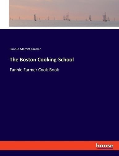 Boston Cooking-School By Farmer 9783348099608 (Paperback)