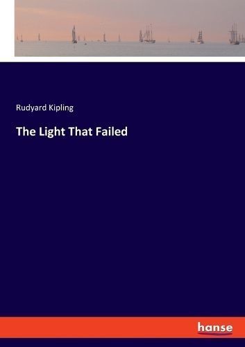 Light That Failed By Kipling 9783348103466 (Paperback)