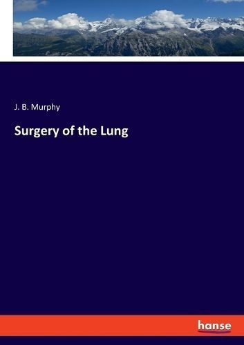 Surgery of the Lung By Murphy 9783348108157 (Paperback)