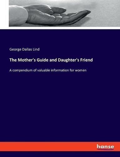 Mother's Guide and Daughter's Friend By Lind 9783348108812 (Paperback)
