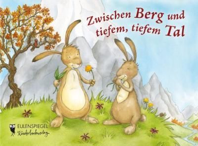Zwischen Berg und tiefem, tiefem Tal 9783359024415 (Board book)