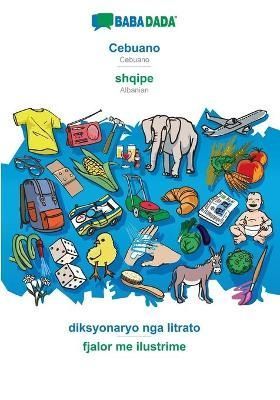 BABADADA, Cebuano - shqipe, diksyonaryo nga litrato - fjalor me ilustrime