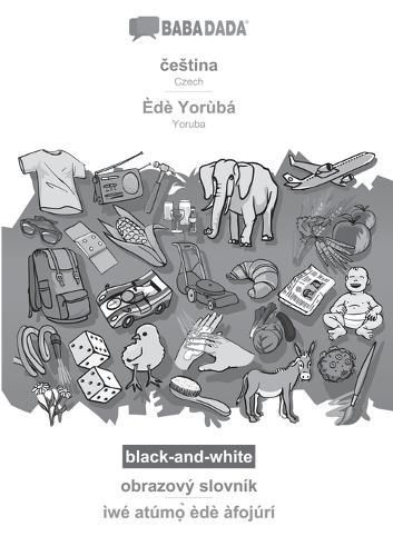 BABADADA black-and-white, čestina - Èdè Yorùbá, obrazový slovník - ìwé atúmọ̀ èdè àfojúrí